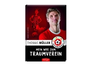 Fußballnationalspieler Thomas Müller veröffentlicht erstes Kinderbuch im Verlag Friedrich Oetinger