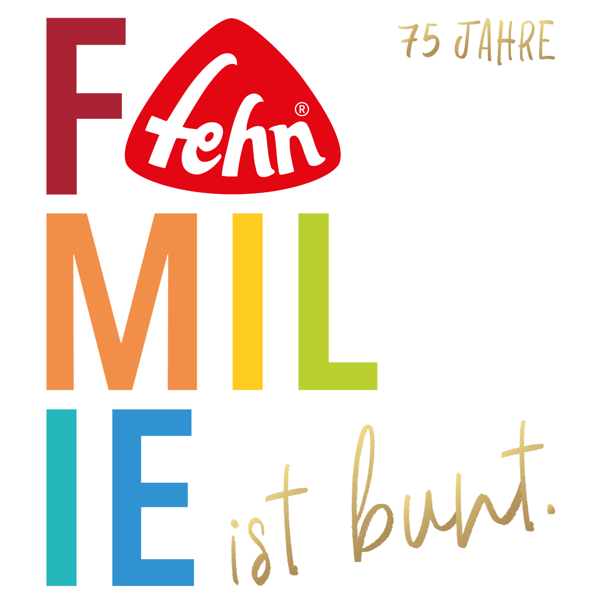 Fehn feiert Familie: Bunt und vielfältig zum 75. Jubiläum!